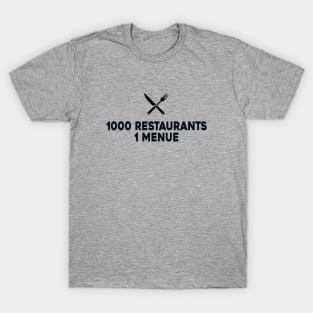 1000 Restaurants - 1 Menu T-Shirt